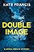 Double Image by Kate Francis