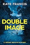 Double Image (Kenna Devlin Mysteries #1)
