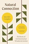 Natural Connection: Six Roots of Environmental Wisdom and Action
