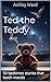 Ted the Teddy: 50 bedtimes ...