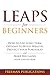 LEAPS for Beginners: How to...