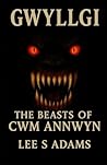 Gwyllgi: The Beasts of Cwm Annwyn