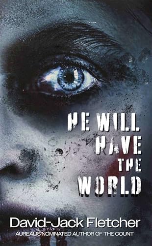 He Will Have the World (Kindle Edition)