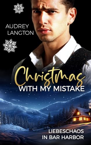 Christmas with my Mistake: Liebeschaos in Bar Harbor (Bar Harbor Guys (Gay Romance) 3) (German Edition)