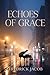 ECHOES OF GRACE by Fredrick Jacob