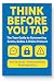 THINK BEFORE YOU TAP by Darren Rhodes