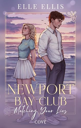 Matching Your Lies: Romantic Suspense im Sommer-Club der High Society (Newport Bay Club, #1)