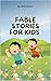 Fable Stories For Kids