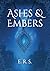 Ashes & Embers by Eva Singh