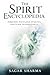 The Spirit Encyclopedia: Forbidden Knowledge of Ghosts and Other Invisible Forces