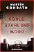 Conrath, Martin/Kohle, Stahl und Mord by Martin Conrath