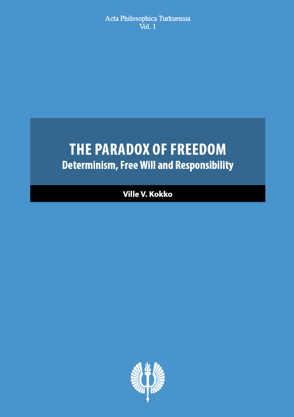 The Paradox of Freedom: Determinism, Free Will and Responsibility (ebook)