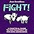 Fight!: A Practical Guide to the Treatment of Dog-Dog Aggression