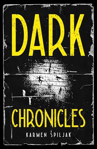 Dark Chronicles (Kindle Edition)