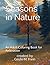 Seasons in Nature: An Adult...