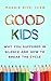 Good Kids: Why You Suffered...
