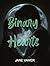 Binary Hearts: A Steamy Small-Town New Adult Romance About Found Family, Heartbreak, and Love That Burns Hotter Than Fire: It’ll break your heart, set ... it how to beat again. (Starbound Book 1)