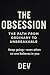 The Obsession: The Path Fro...