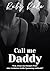 Call me Daddy: Was, wenn ei...
