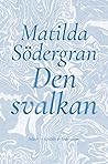 Den svalkan  by Matilda Södergran