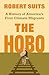 The Hobo: A History of America's First Climate Migrants