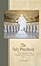 The Holy Priesthood: Divine...