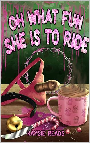 Oh What Fun she is to Ride (Kindle Edition)