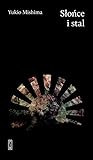 Słońce i stal by Yukio Mishima