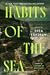 Habits of the Sea