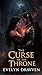The Curse of the Throne: A ...