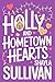 Holly and Hometown Hearts: ...