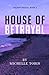 HOUSE OF BETRAYAL (Volkov B...