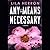 Any Means Necessary: A Novel