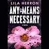 Any Means Necessa...