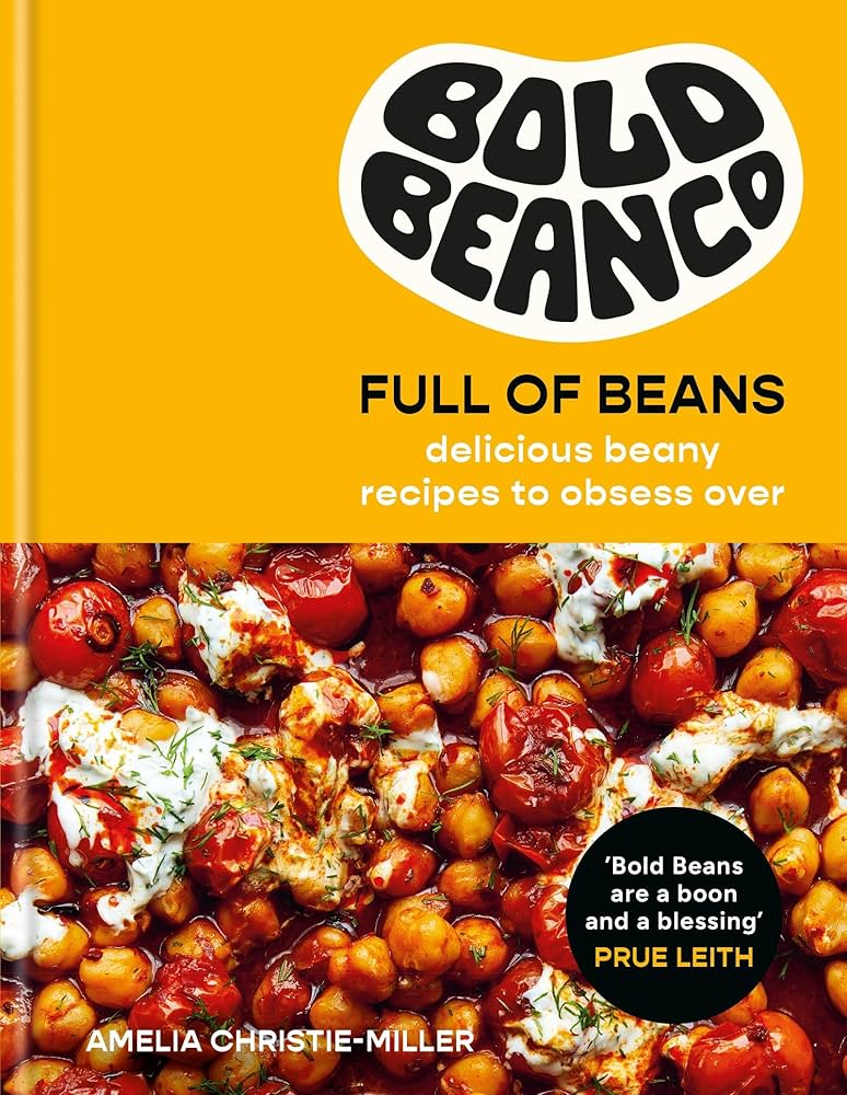 Full of Beans: Delicious Beany Recipes to Obsess Over (Kindle Edition)