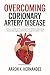 overcoming coronary artery ...