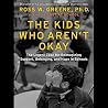 The Kids Who Aren...