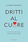 Dritti al cuore: ...