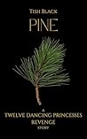 Pine by Tish Black