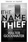El Ladrón de Nombres (Spanish Edition)