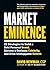 Market Eminence: 22 Strateg...