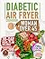 Diabetic Air Fryer for Woma...