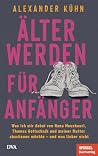 Älterwerden für A...