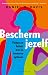 Bescherm jezelf: Feiten en ...