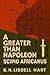 A Greater Than Napoleon, Scipio Africanus