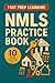 NMLS Practice Book: 10 Full...