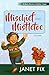 Mischief and Mistletoe (Bet...