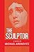 Sculptor: A Novel