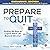 Prepare to Quit: Finding th...