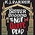 Sister Svangerd and the Not Quite Dead (The Loyal Opposition #1)